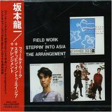Field Work + Steppin' Into Asia + The Arrangement