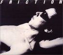 FRICTION